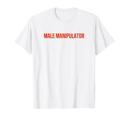 Male Manipulator Funny Y2K Aesthetic T-Shirt - Custom Art Print for Adults - T-Shirt, Sweatshirt, Hoodie