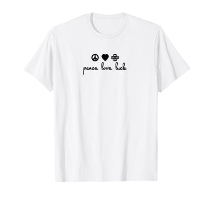 Peace Love Luck T-Shirt - Minimalist Print Men Women - T-Shirt, Sweatshirt, Hoodie