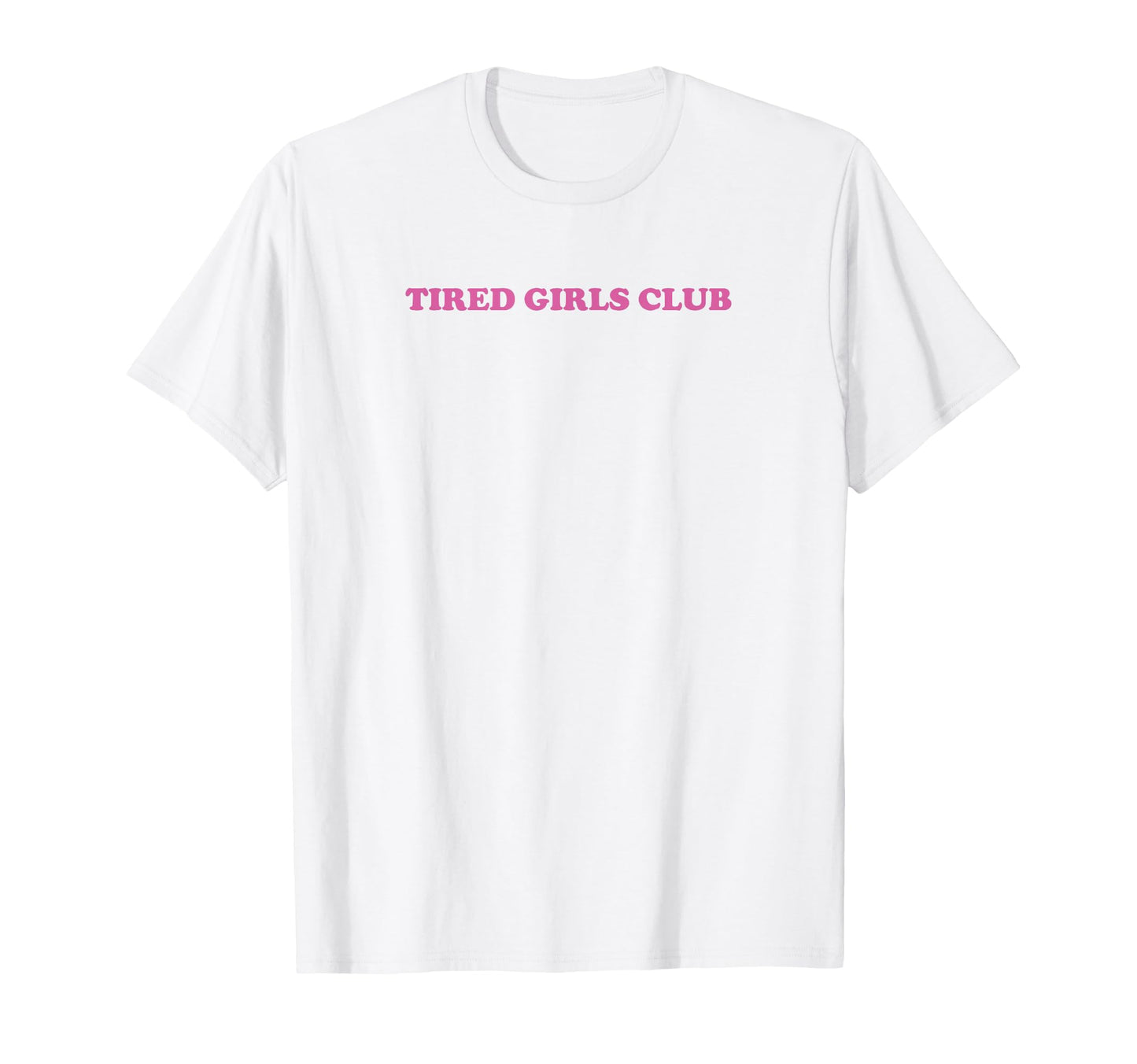 Tired Club Funny Y2K 2000S 90S T-Shirt - Fun Novelty Design Unisex - T-Shirt, Sweatshirt, Hoodie