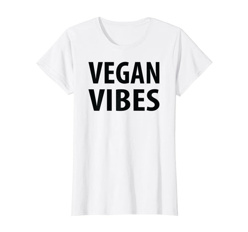 Womens Vegan Vegan Vibes T-Shirt - Casual Everyday Wear Men Women - T-Shirt, Sweatshirt, Hoodie