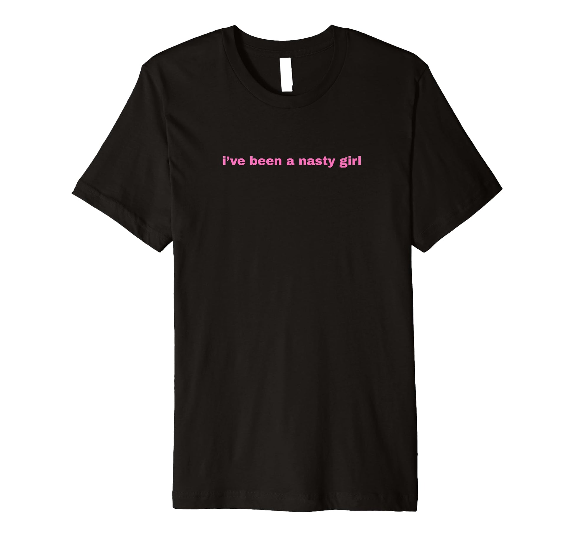Ive Been Nasty Y2K Aesthetic T-Shirt - Casual Everyday Wear for Adults - T-Shirt, Sweatshirt, Hoodie