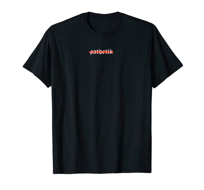Pathetic Aesthetic Goth Vaporwave E E T-Shirt - Minimalist Print Unisex - T-Shirt, Sweatshirt, Hoodie