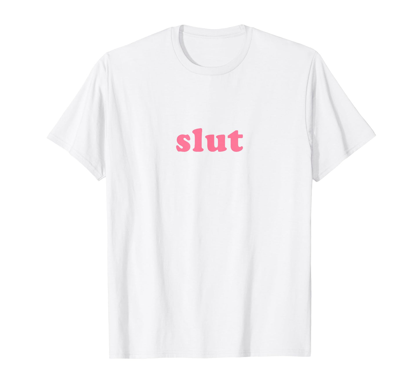 Slut Y2K 2000S Aesthetic T-Shirt - Fun Novelty Design for Adults - T-Shirt, Sweatshirt, Hoodie
