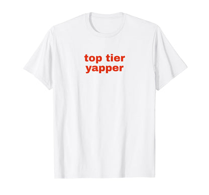 Tier Yapper Funny Y2K Aesthetic T-Shirt - Minimalist Print Men Women - T-Shirt, Sweatshirt, Hoodie