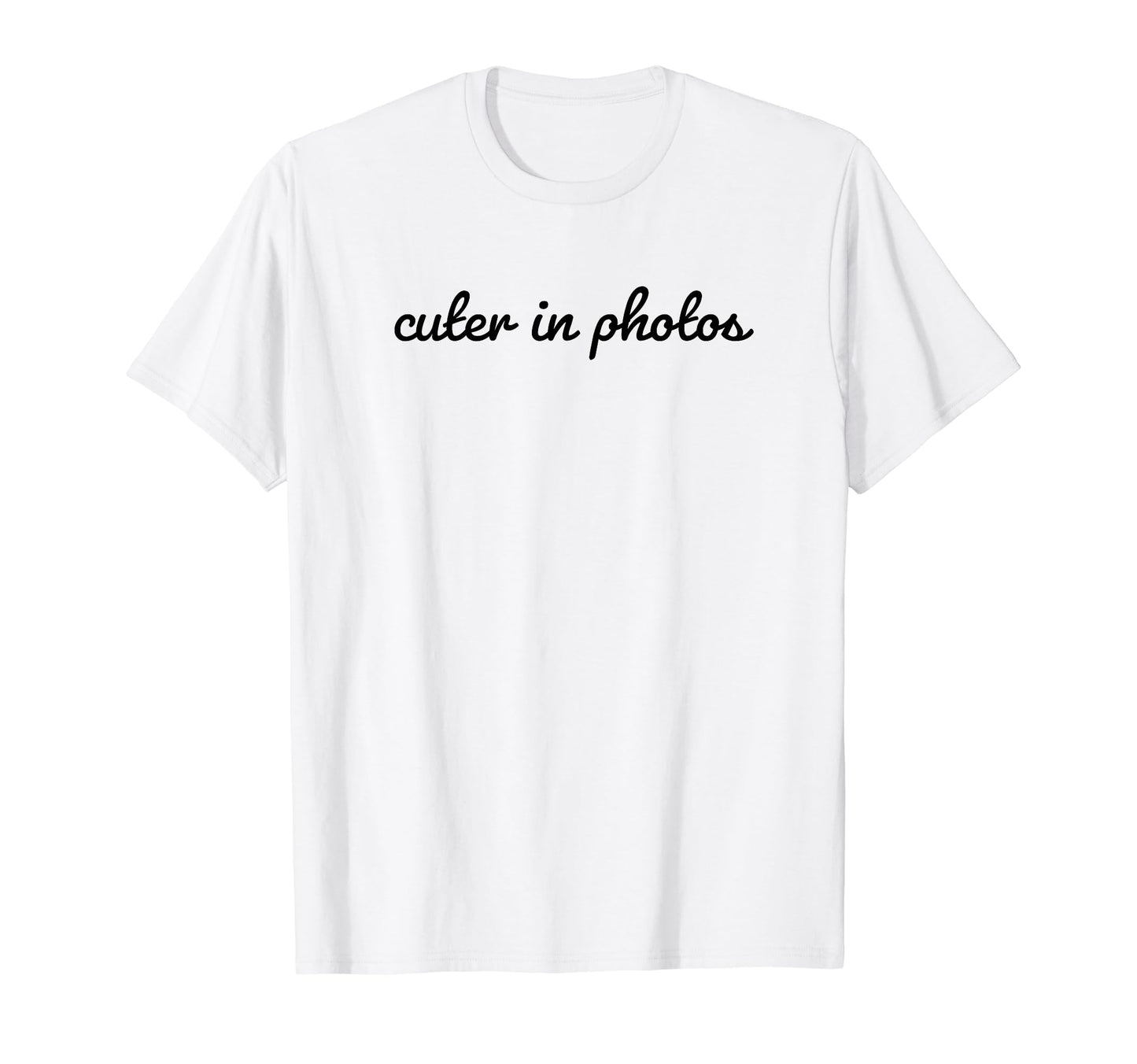 Cuter Photos Funny Y2K Aesthetic T-Shirt - Casual Everyday Wear Men Women - T-Shirt, Sweatshirt, Hoodie