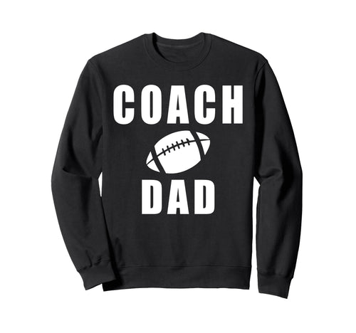 Coach Dad Game Day Football Sweatshirt - Minimalist Print Men Women - T-Shirt, Sweatshirt, Hoodie