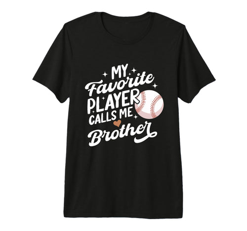 Baseball My Favorite Player Calls Me T-Shirt - Trendy Graphic for Adults - T-Shirt, Sweatshirt, Hoodie