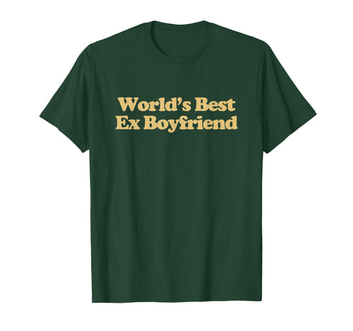 Worlds Best Ex Boyfriend Y2K T-Shirt - Casual Everyday Wear Unisex - T-Shirt, Sweatshirt, Hoodie