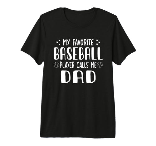 My Favorite Baseball Player Calls Me T-Shirt - Trendy Graphic Men Women - T-Shirt, Sweatshirt, Hoodie