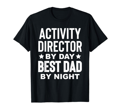 Activity Director Activity Planner T-Shirt - Fun Novelty Design for Adults - T-Shirt, Sweatshirt, Hoodie