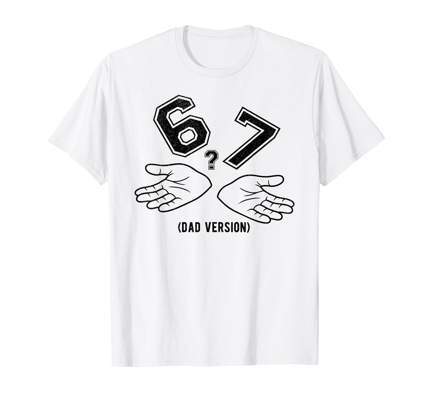 6 7 Meme Six Seven Logo Dad Joke T-Shirt - Minimalist Print for Adults - T-Shirt, Sweatshirt, Hoodie