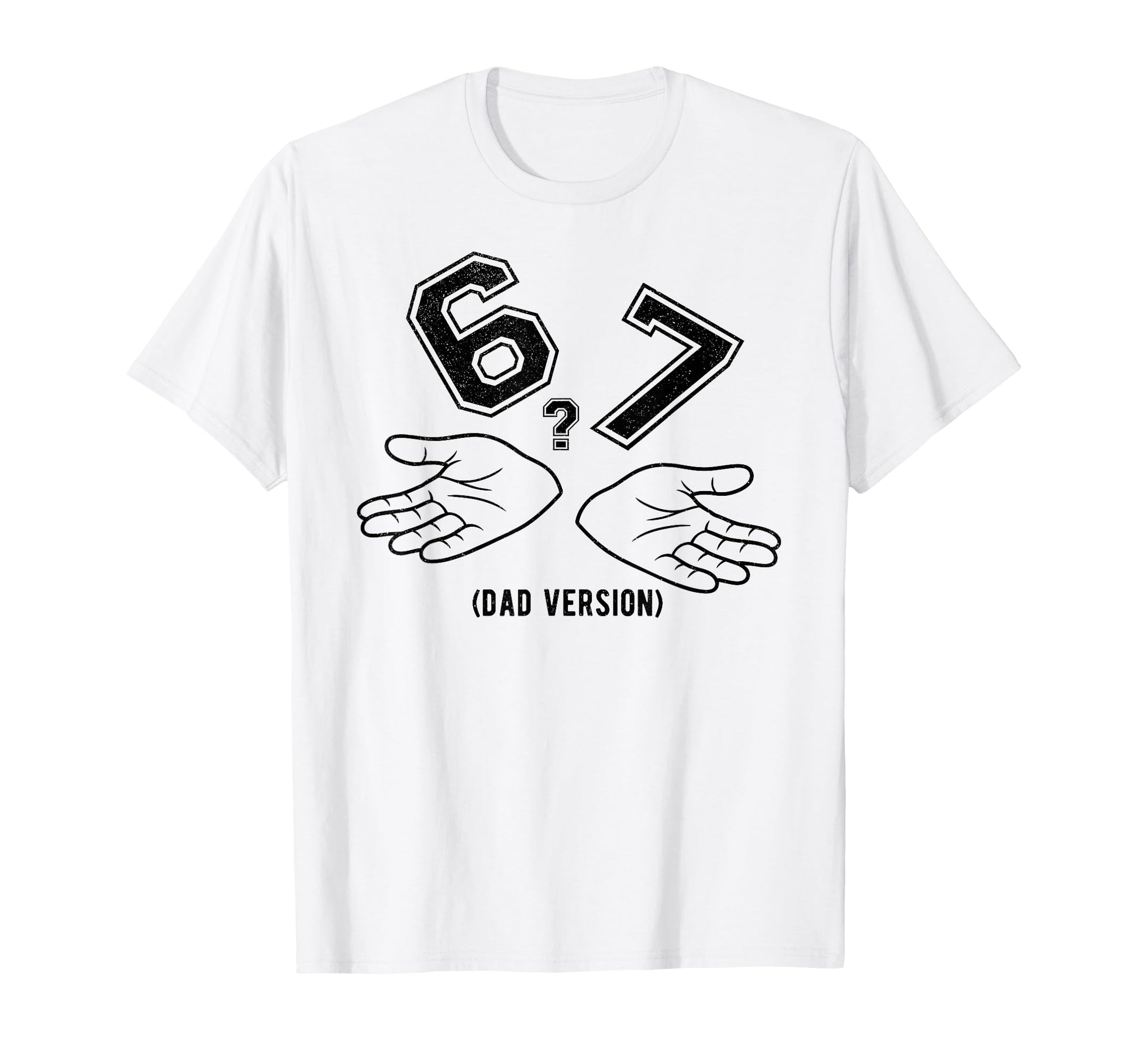 6 7 Meme Six Seven Logo Dad Joke T-Shirt - Minimalist Print for Adults - T-Shirt, Sweatshirt, Hoodie