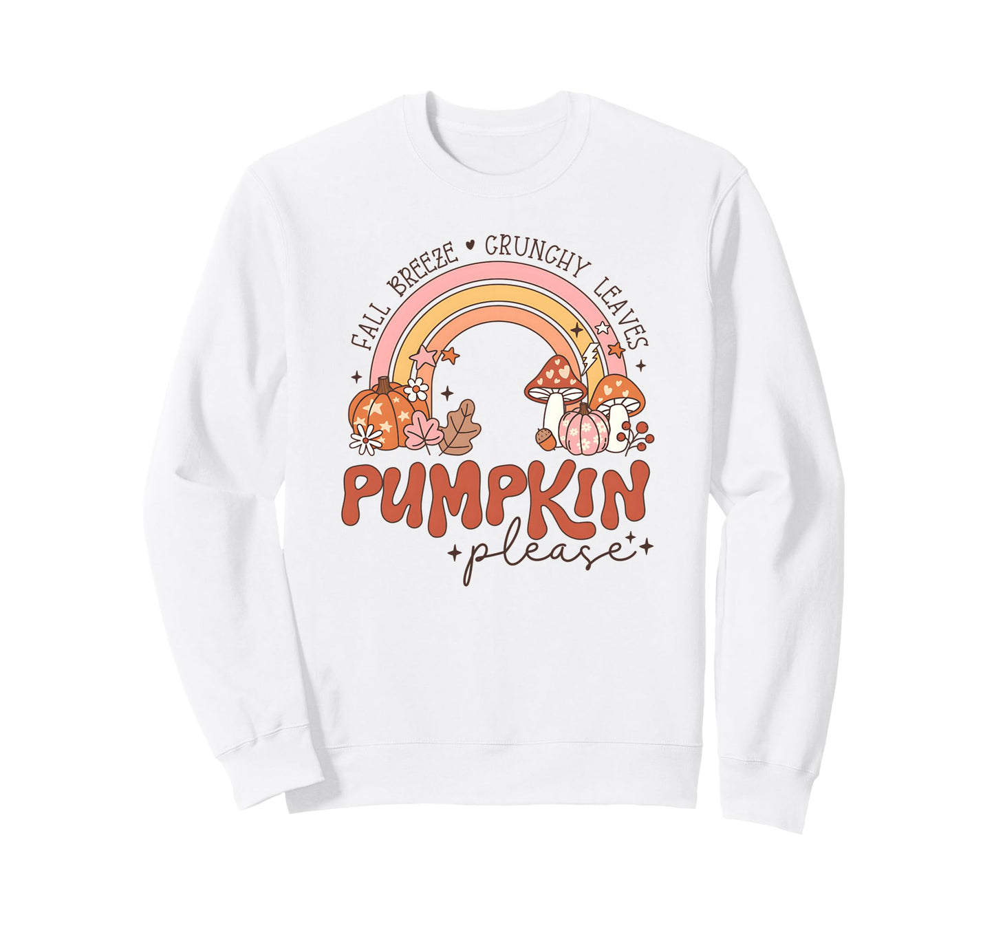 Fall Pumpkin Please Rainbow Autumn Sweatshirt - Streetwear Style Men Women - T-Shirt, Sweatshirt, Hoodie