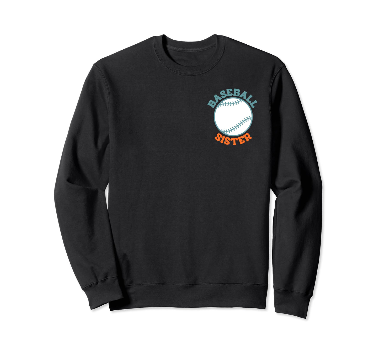 My Baseball Sister Era Groovy Sweatshirt - Casual Everyday Wear Unisex - T-Shirt, Sweatshirt, Hoodie