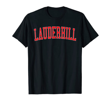 Lauderhill Fl Varsity Red Text T-Shirt - Casual Everyday Wear Men Women - T-Shirt, Sweatshirt, Hoodie