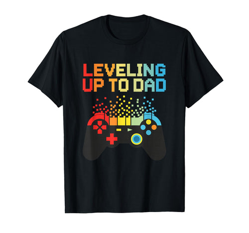 Leveling Up To Dad Funny New Father T-Shirt - Minimalist Print Men Women - T-Shirt, Sweatshirt, Hoodie