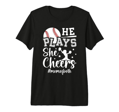 He Plays She Cheers Mom Both Cheer T-Shirt - Custom Art Print Men Women - T-Shirt, Sweatshirt, Hoodie
