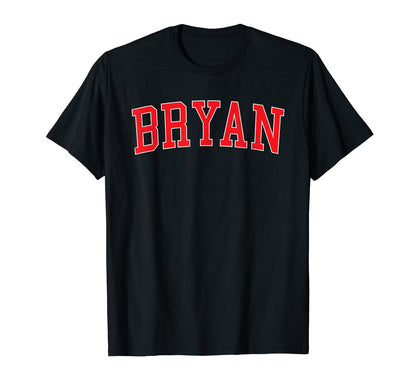 Bryan Tx Varsity Red Text T-Shirt - Unique Graphic Men Women - T-Shirt, Sweatshirt, Hoodie