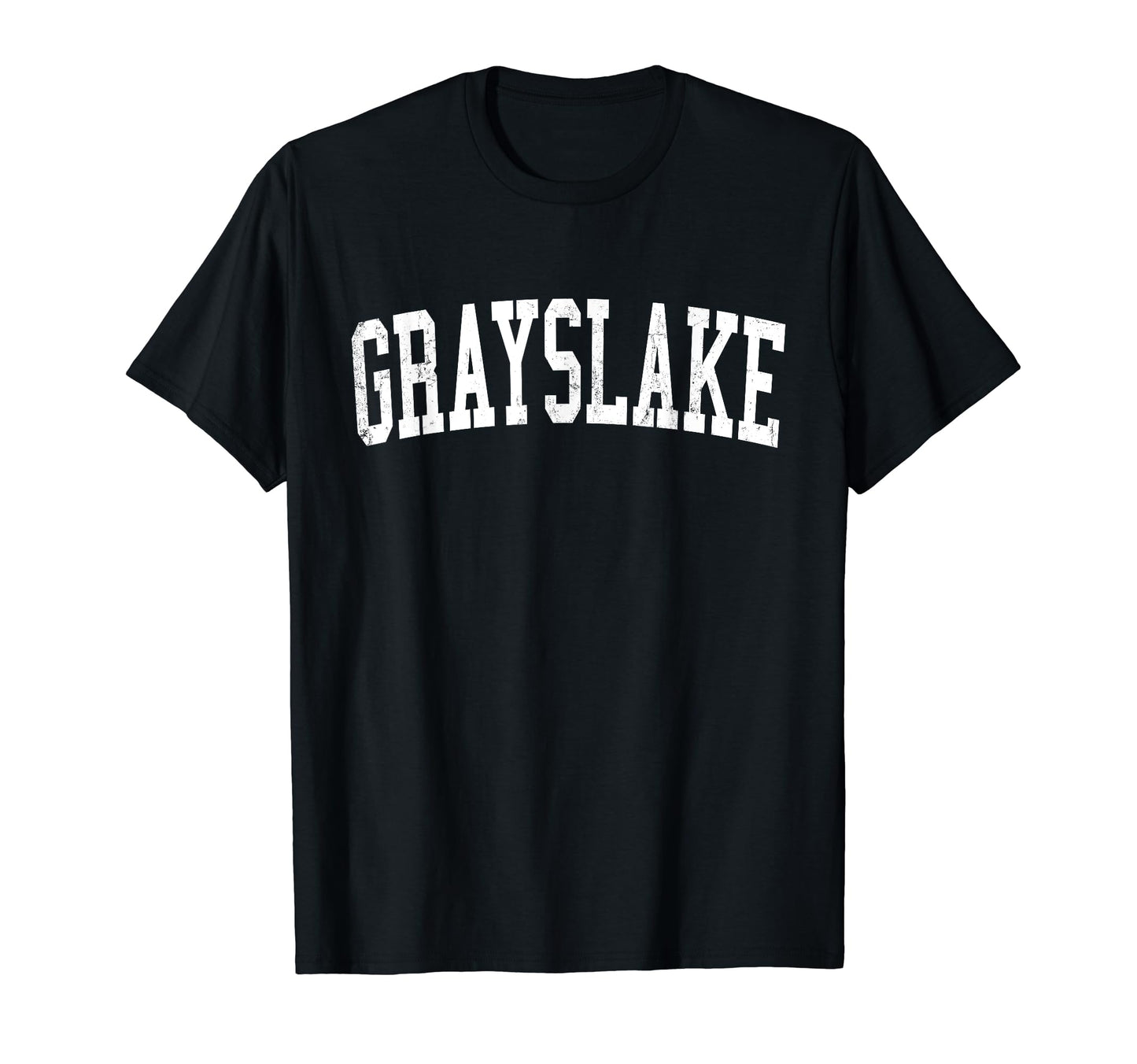 Grayslake Il Distressed White T-Shirt - Fun Novelty Design Men Women - T-Shirt, Sweatshirt, Hoodie