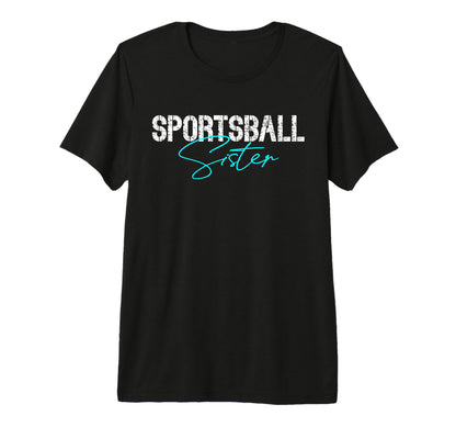 Sister Sports Lover Soccer Basketball T-Shirt - Aesthetic Graphic Unisex - T-Shirt, Sweatshirt, Hoodie