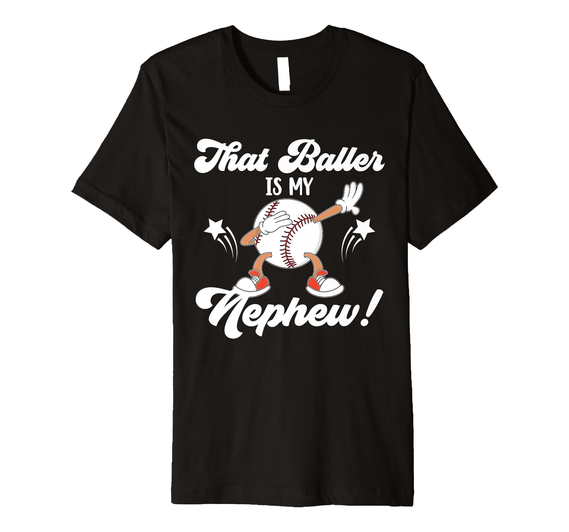 That Baller Is My Nephew Baseball Aunt T-Shirt - Graphic Print Men Women - T-Shirt, Sweatshirt, Hoodie