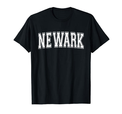 Newark Ca California Usa Sports T-Shirt - Casual Everyday Wear Unisex - T-Shirt, Sweatshirt, Hoodie