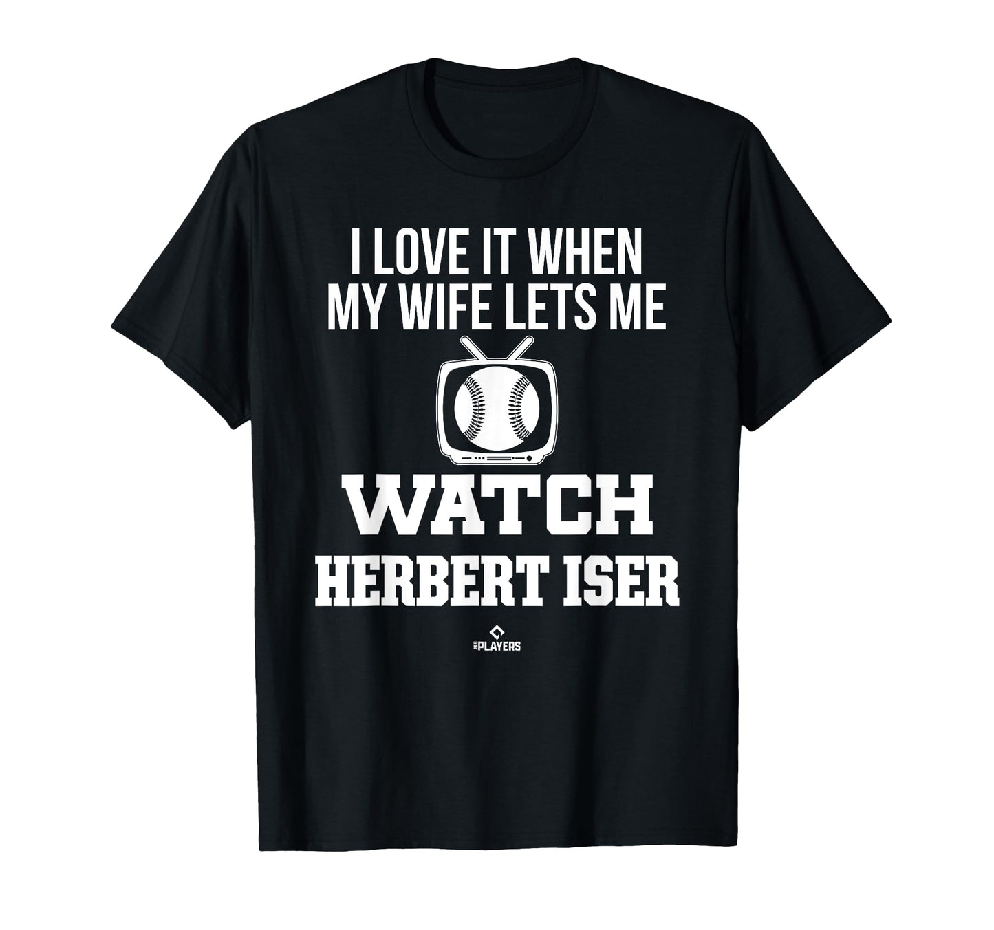 My Wife Lets Me Watch Herbert Iser T-Shirt - Aesthetic Graphic Unisex - T-Shirt, Sweatshirt, Hoodie