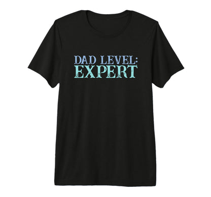 Mens Dad Level Expert Video Gamer Nerd T-Shirt - Minimalist Print Unisex - T-Shirt, Sweatshirt, Hoodie