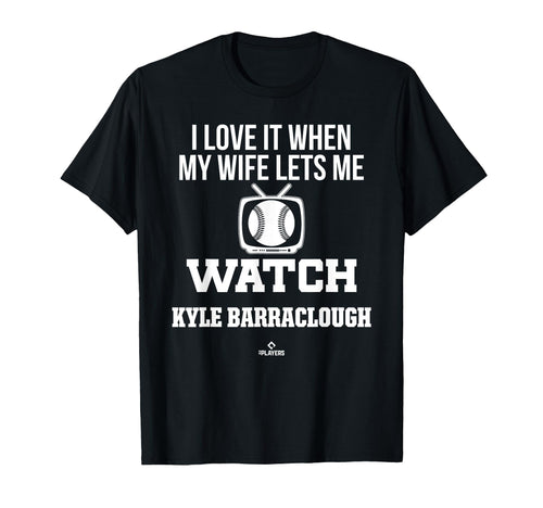 My Wife Lets Me Watch Kyle Barraclough T-Shirt - Novelty Apparel Men Women - T-Shirt, Sweatshirt, Hoodie