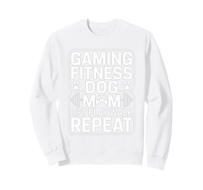 Gaming Fitness Dog Mom Lift Play Sweatshirt - Streetwear Style Men Women - T-Shirt, Sweatshirt, Hoodie