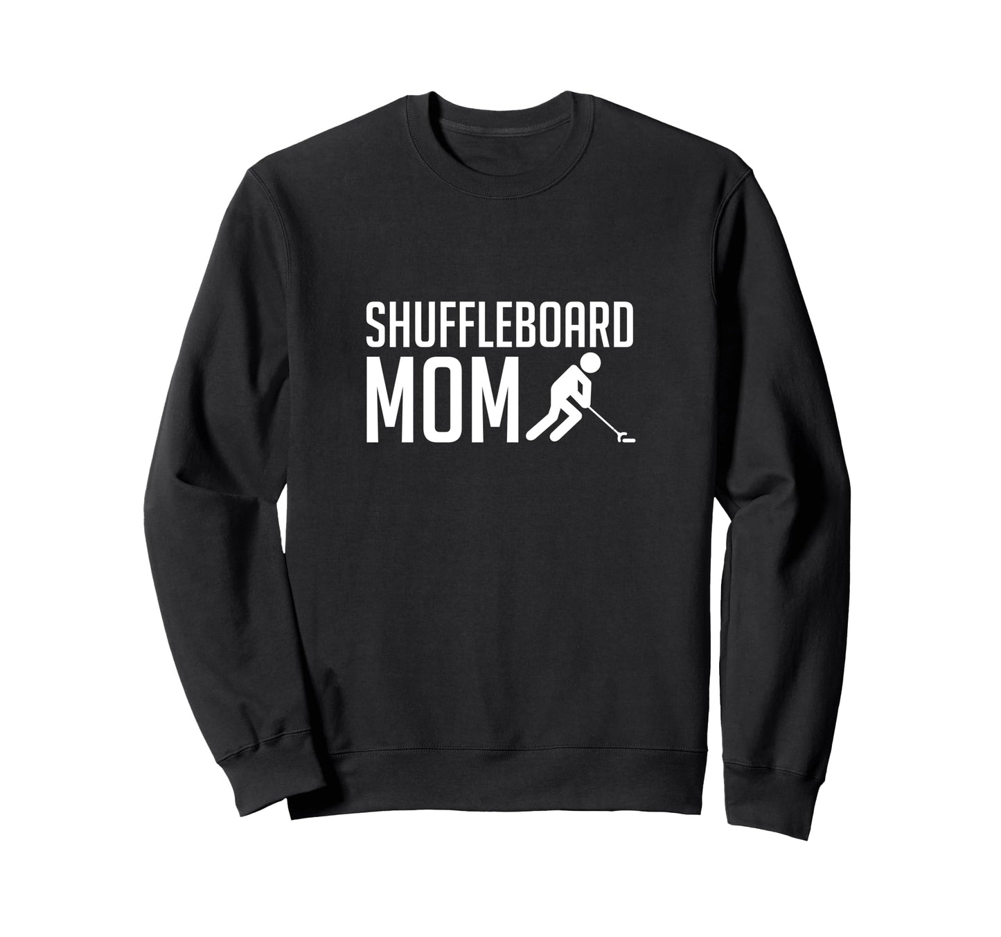 Shuffleboard Mom Player Mothers Day Sweatshirt - Trendy Graphic Unisex - T-Shirt, Sweatshirt, Hoodie