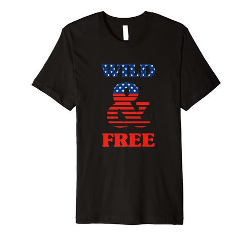 Wild And Free Stars And Stripes T-Shirt - Custom Art Print for Adults - T-Shirt, Sweatshirt, Hoodie
