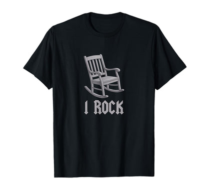 I Rock Funny Rocking Chair Wordplay T-Shirt - Graphic Print for Adults - T-Shirt, Sweatshirt, Hoodie