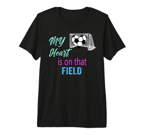 Soccer Mom Mama Heart Is That Field T-Shirt - Streetwear Style Men Women - T-Shirt, Sweatshirt, Hoodie