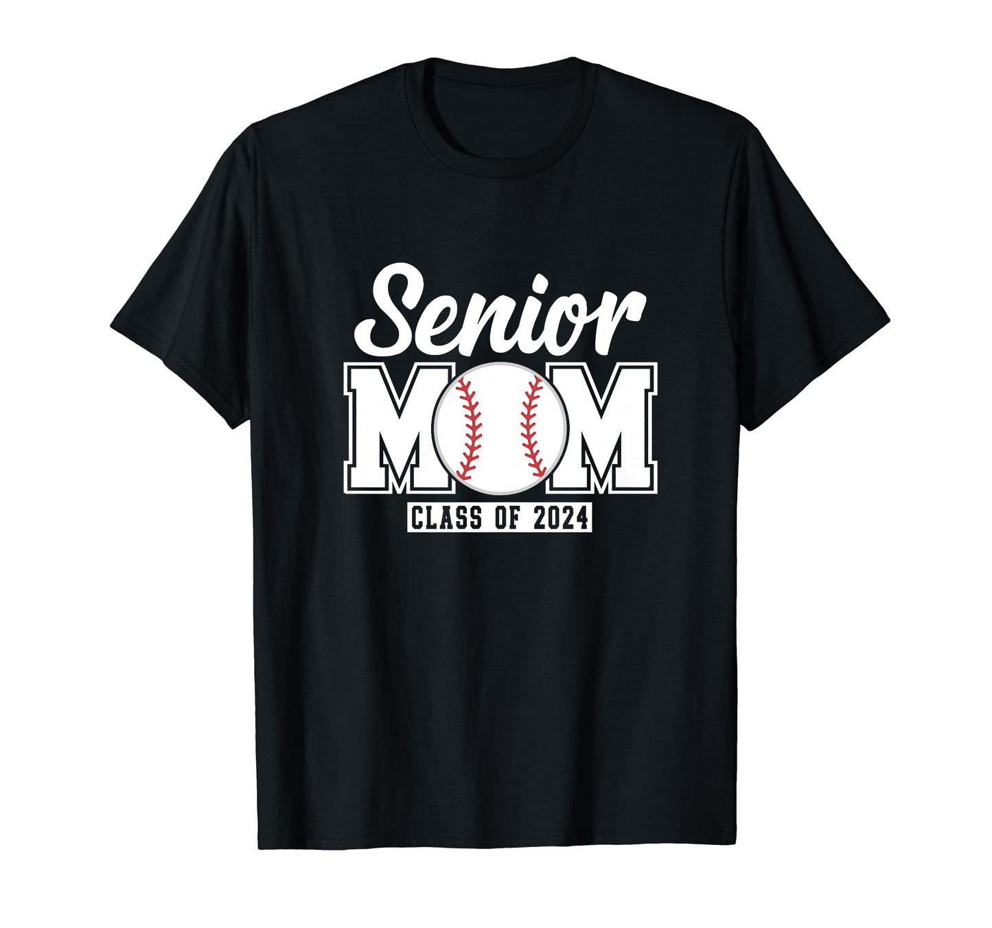 Senior Mom Class 2024 Baseball Proud T-Shirt - Casual Everyday Wear Unisex - T-Shirt, Sweatshirt, Hoodie