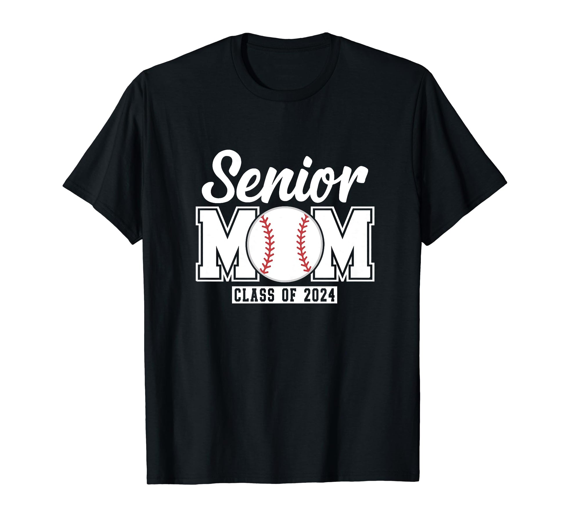 Senior Mom Class 2024 Baseball Proud T-Shirt - Casual Everyday Wear Unisex - T-Shirt, Sweatshirt, Hoodie