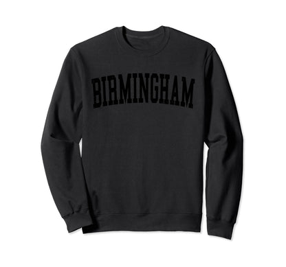 Birmingham Al Distressed Black Sweatshirt - Trendy Graphic Men Women - T-Shirt, Sweatshirt, Hoodie