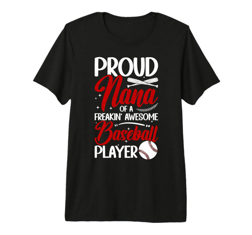 Proud Nana Baseball Player Nana Baseball T-Shirt - Minimalist Print Unisex - T-Shirt, Sweatshirt, Hoodie