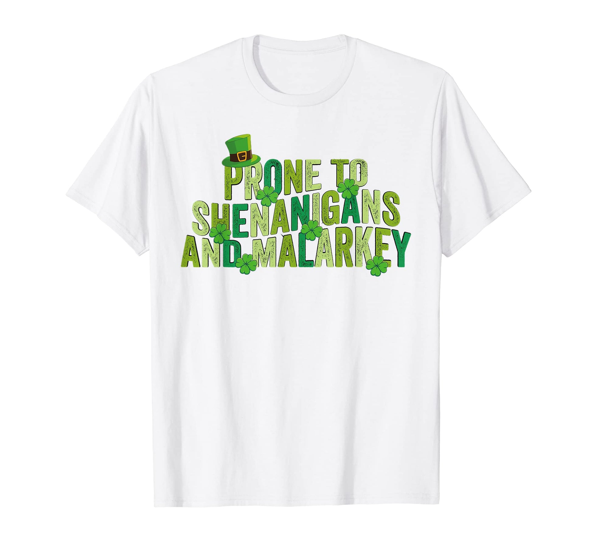 Prone To Shenanigans And Malarkey Rainbow T-Shirt - Trendy Graphic Unisex - T-Shirt, Sweatshirt, Hoodie