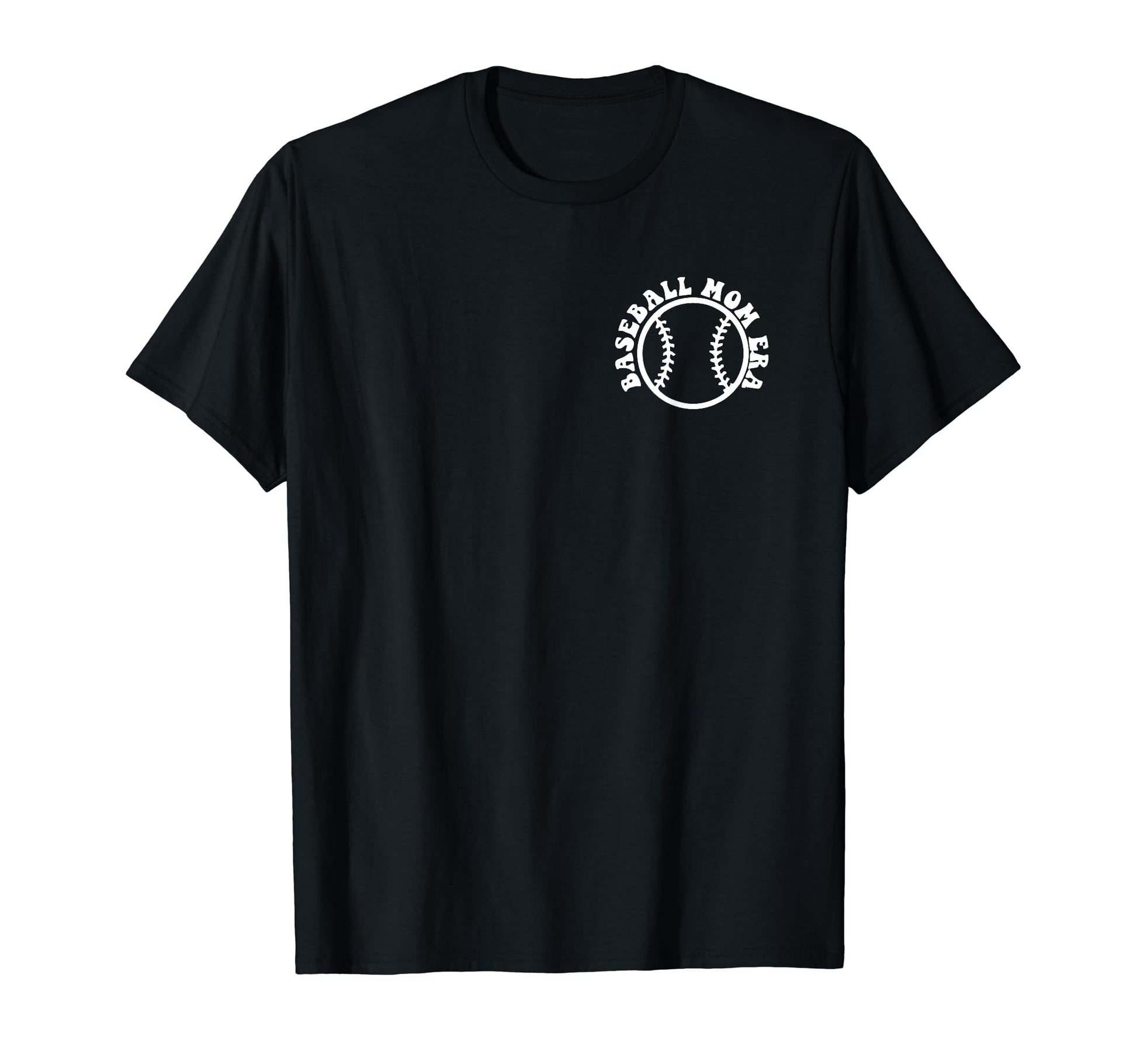 My Baseball Mom Era Funny Baseball 2 T-Shirt - Custom Art Print Unisex - T-Shirt, Sweatshirt, Hoodie