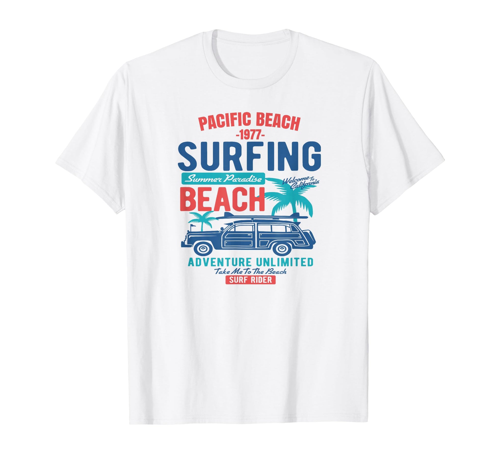 Pacific Beach California Surfing T-Shirt - Streetwear Style for Adults - T-Shirt, Sweatshirt, Hoodie