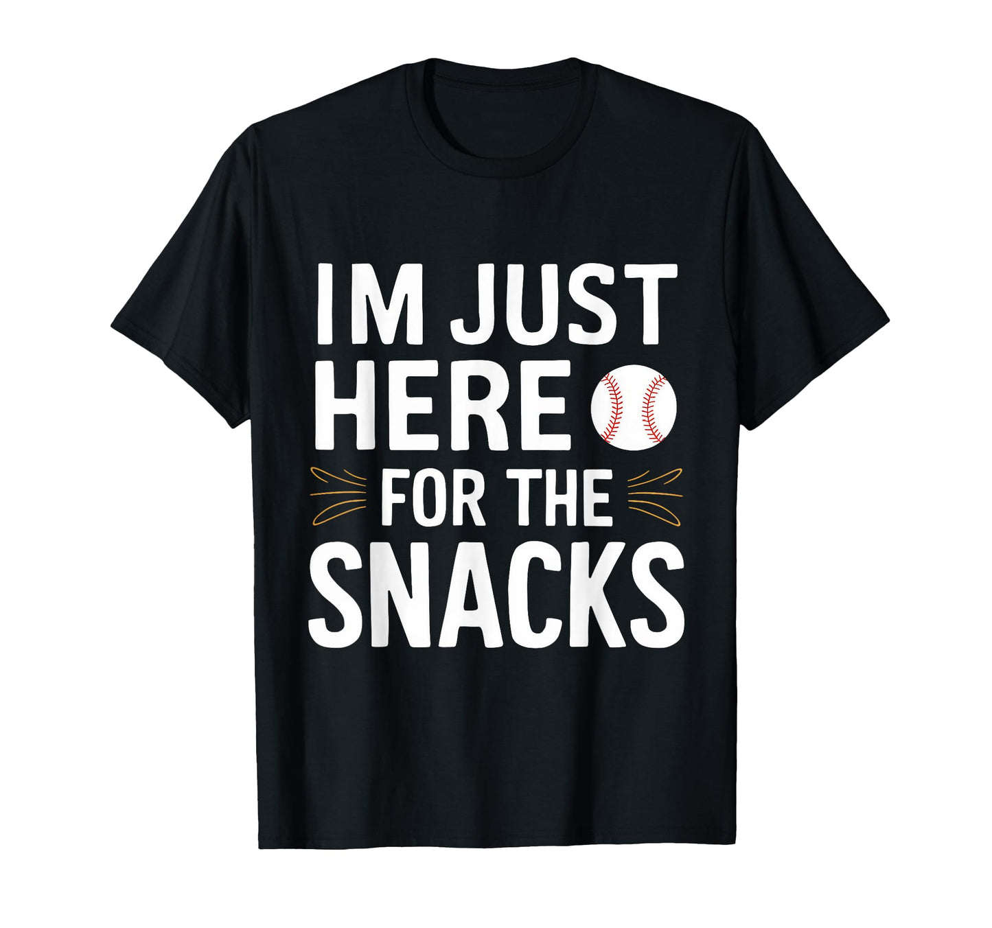 Im Just Here Snacks Baseball Brother T-Shirt - Minimalist Print for Adults - T-Shirt, Sweatshirt, Hoodie