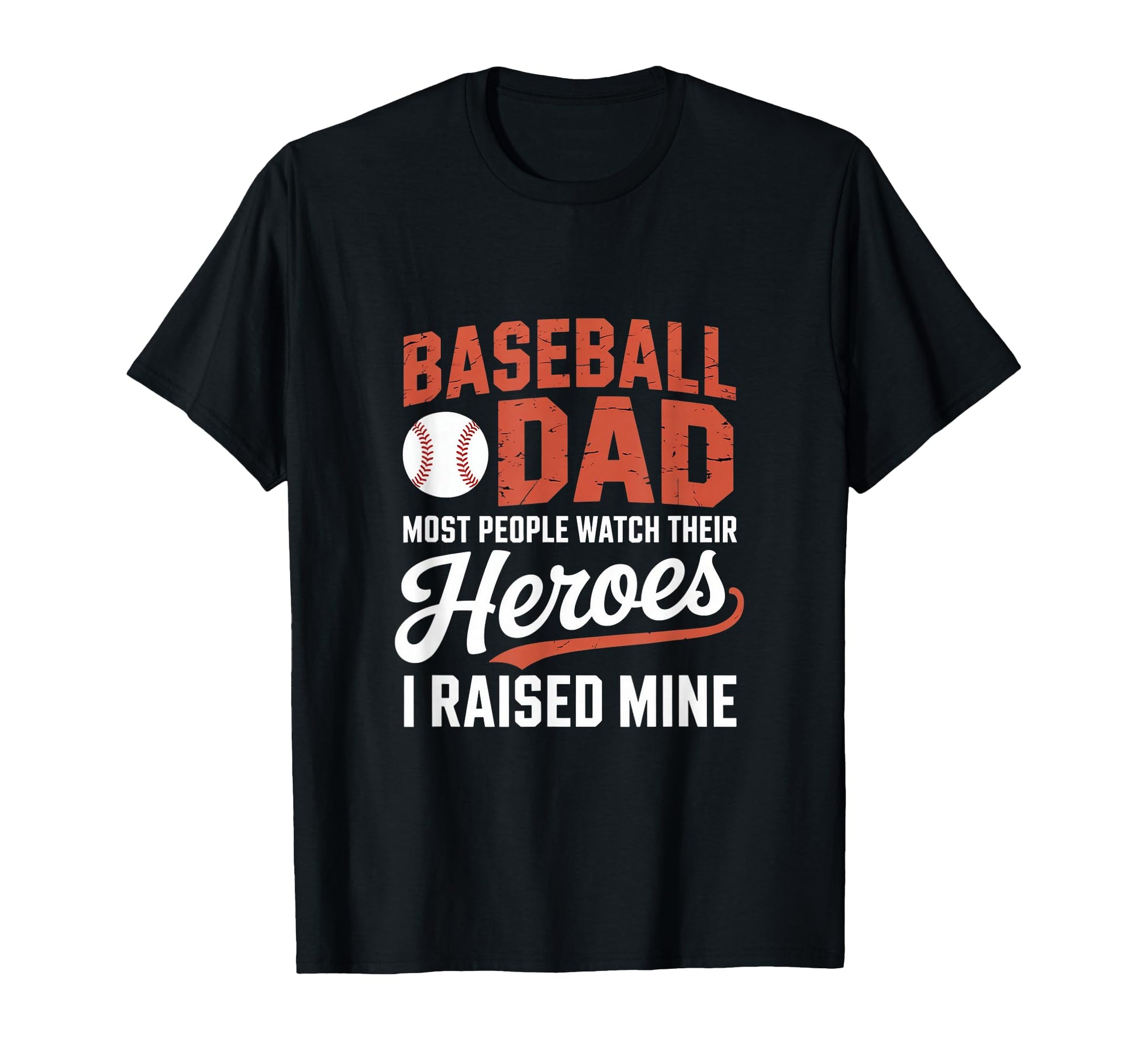 Baseball Dad Most People Watch Their T-Shirt - Aesthetic Graphic Men Women - T-Shirt, Sweatshirt, Hoodie