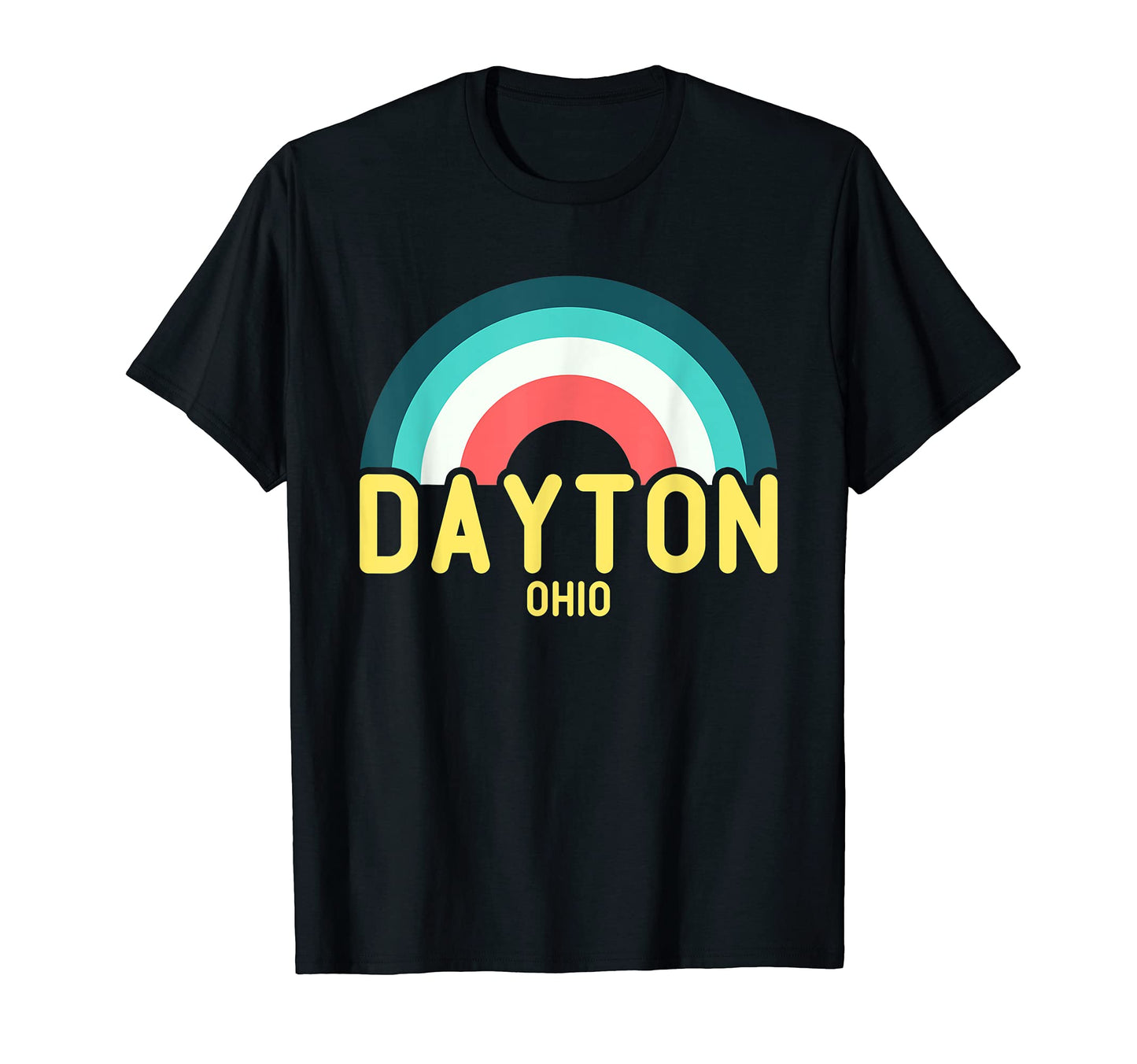 Dayton Ohio Rainbow T-Shirt - Novelty Apparel for Adults - T-Shirt, Sweatshirt, Hoodie