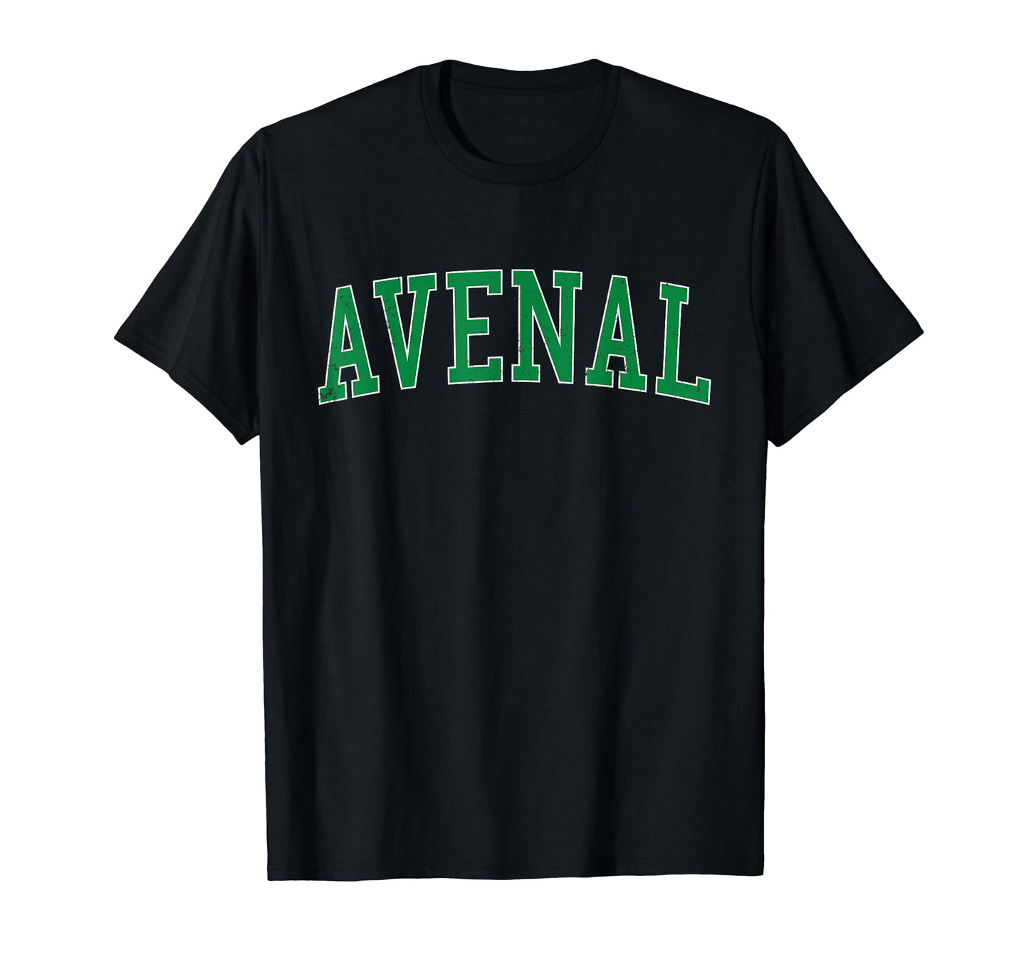 Avenal Ca Distressed Green Varsity T-Shirt - Trendy Graphic Men Women - T-Shirt, Sweatshirt, Hoodie