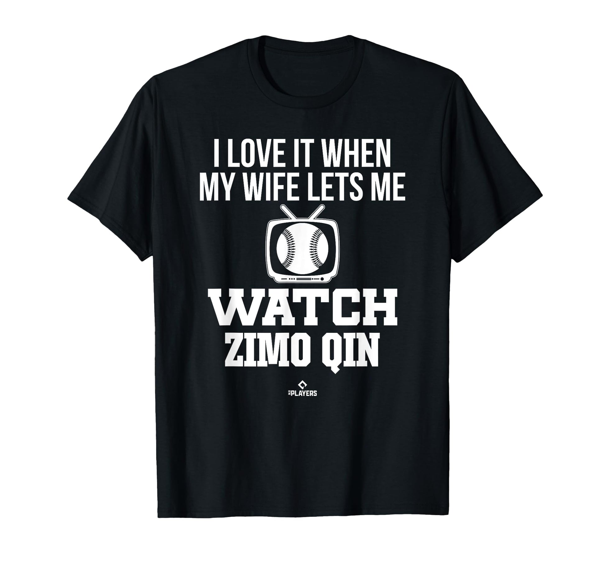 My Wife Lets Me Watch Zimo Qin Prospect T-Shirt - Unique Graphic Unisex - T-Shirt, Sweatshirt, Hoodie