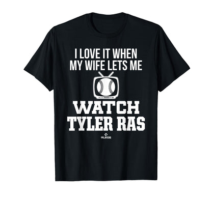 My Wife Lets Me Watch Tyler Ras T-Shirt - Unique Graphic for Adults - T-Shirt, Sweatshirt, Hoodie