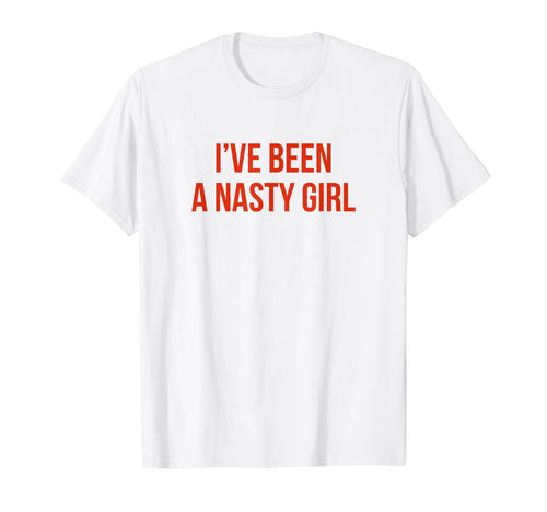 Ive Been Nasty Y2K Aesthetic T-Shirt - Custom Art Print Unisex - T-Shirt, Sweatshirt, Hoodie