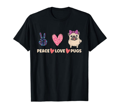 Peace Love Pugs Peace Symbol Pug Lover T-Shirt - Fun Novelty Design Unisex - T-Shirt, Sweatshirt, Hoodie