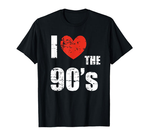 I Love 90S Distressed Heart Party Funny T-Shirt - Graphic Print Unisex - T-Shirt, Sweatshirt, Hoodie